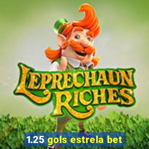 1.25 gols estrela bet